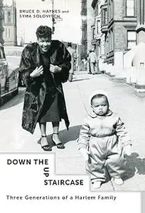 Down the Up Staircase: Three Generations of a Harlem Family