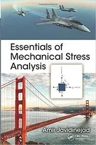 Essentials of Mechanical Stress Analysis