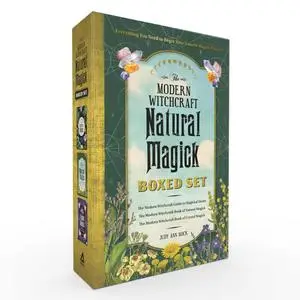 The Modern Witchcraft Natural Magick Boxed Set: The Modern Witchcraft Guide to Magickal Herbs