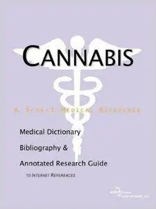 Cannabis - A Medical Dictionary, Bibliography, and Annotated Research Guide