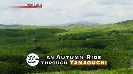 NHK - Cycle Around Japan: An Autumn Ride Through Yamaguchi (2017)