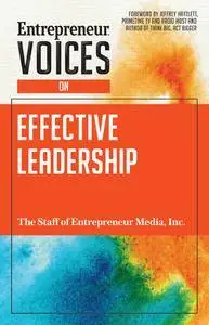 Entrepreneur Voices on Effective Leadership