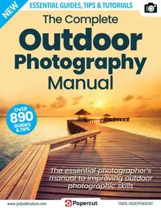 The Complete Outdoor Photography Manual – June 2023