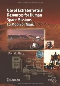Use of Extraterrestrial Resources for Human Space Missions to Moon or Mars (repost)