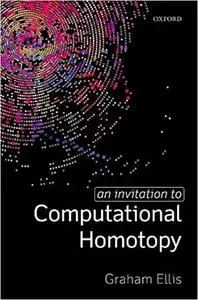 An Invitation to Computational Homotopy (Repost)