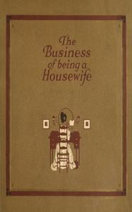 «The Business of Being a Housewife» by Jean Prescott Adams