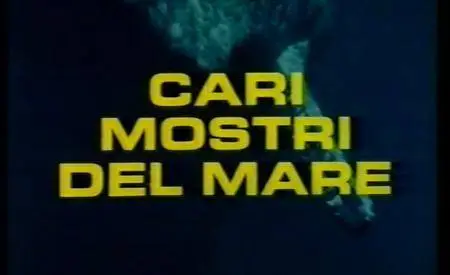 Cari Mostri del Mare (1977)