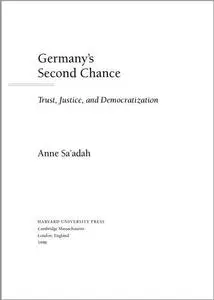 Germany’s Second Chance: Trust, Justice, and Democratization
