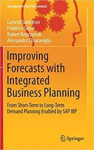 Improving Forecasts with Integrated Business Planning