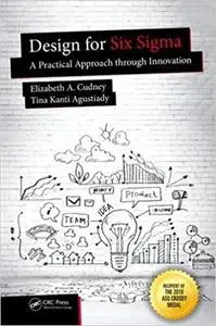 Design for Six Sigma: A Practical Approach through Innovation