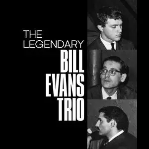 The Bill Evans Trio - The Legendary Bill Evans Trio (2022)
