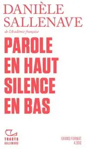 Danièle Sallenave, "Parole en haut silence en bas"