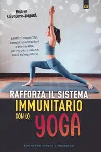 Melanie Salvatore-August - Rafforza il sistema immunitario con lo yoga