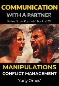Communication with a Partner: Manipulations, Conflict Management (Love Formula)