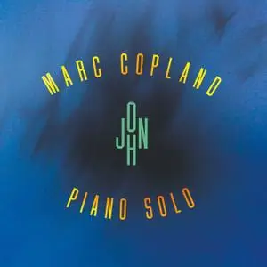 Marc Copland - John: Piano Solo (2020) [Official Digital Download 24/88]