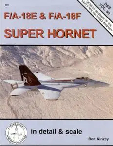 F/A-18E/F Super Hornet in detail & scale (D&S Vol. 69)