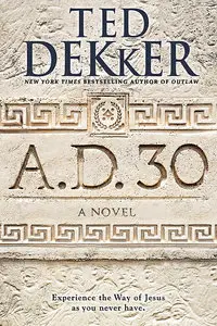 A.D. 30: A Novel