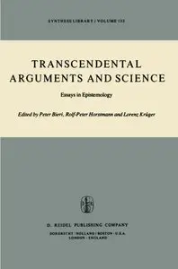 Transcendental Arguments and Science: Essays in Epistemology (Synthese Library, v. 133)