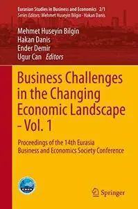 Business Challenges in the Changing Economic Landscape - Vol. 1 (repost)