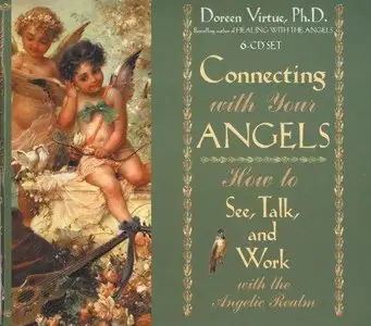 Connecting With Your Angels (Audiobook) (Repost)