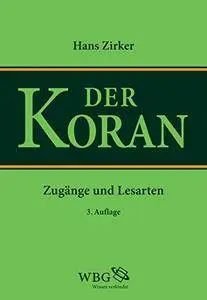 Koran: Zugänge und Lesarten, 3. Auflage