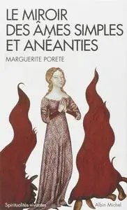 Marguerite Porete, "Le miroir des âmes simples et anéanties"