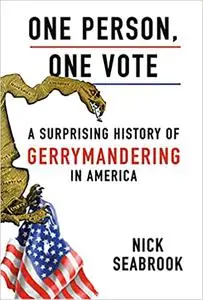 One Person, One Vote: A Surprising History of Gerrymandering in America