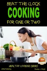 Beat the Clock - Cooking for One or Two
