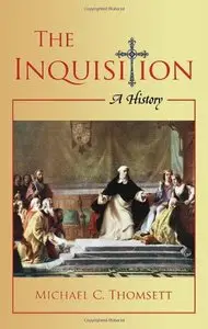 The Inquisition: A History 