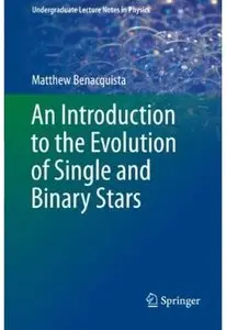 An Introduction to the Evolution of Single and Binary Stars [Repost]
