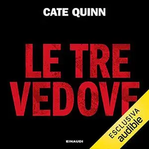 «Le tre vedove» by C.S. Quinn