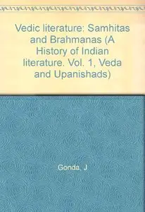 Jan Gonda, "A History of Indian literature - Vedic literature: Samhitas and Brahmanas"