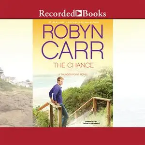 «The Chance» by Robyn Carr