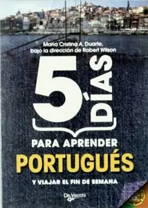 Robert Wilson, María Cristina A. Duarte, "5 días para aprender portugués"