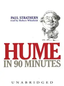 Hume in 90 Minutes (Philosophers in 90 Minutes)
