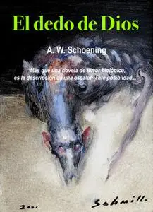 «El dedo de Dios» by A. W. Schoening