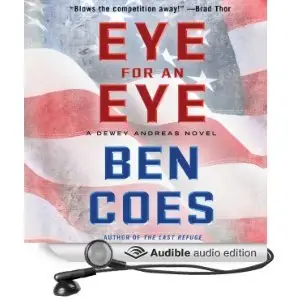 Eye for an Eye: A Dewey Andreas Novel by Ben Coes