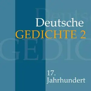 «Deutsche Gedichte - Band 2: 17. Jahrhundert» by Diverse Autoren