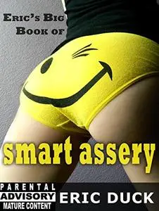 Eric's Big Book of Smart Assery