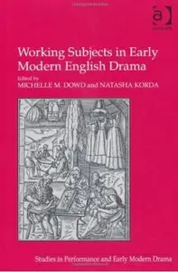 Working Subjects in Early Modern English Drama [Repost]