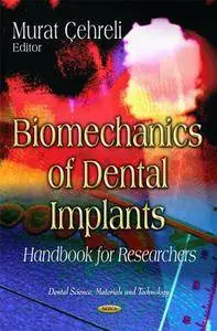 Biomechanics of Dental Implants : Handbook for Researchers