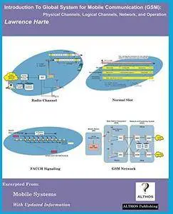 Introduction to GSM: Physical Channels, Logical Channels, Network, and Operation