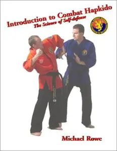 Introduction to Combat Hapkido: The Science of Self-Defense