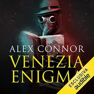 «Venezia enigma» by Alex Connor