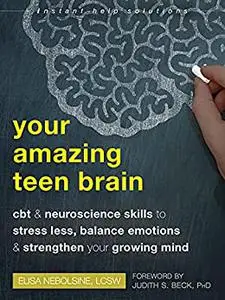 Your Amazing Teen Brain