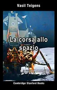 La corsa allo spazio