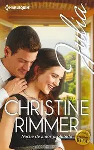 «Noche de amor prohibido» by Christine Rimmer
