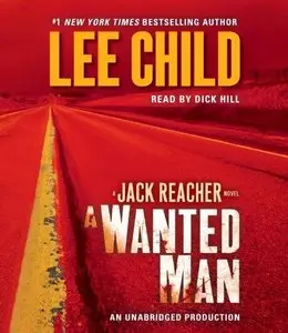 A Wanted Man: A Jack Reacher Novel (Audiobook) (Repost)
