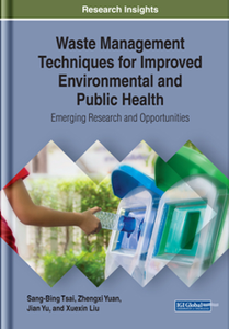 Waste Management Techniques for Improved Environmental and Public Health : Emerging Research and Opportunities