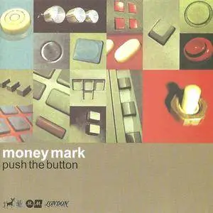 Money Mark - Push The Button (1998) {Pinto/Mo' Wax/London} **[RE-UP]**